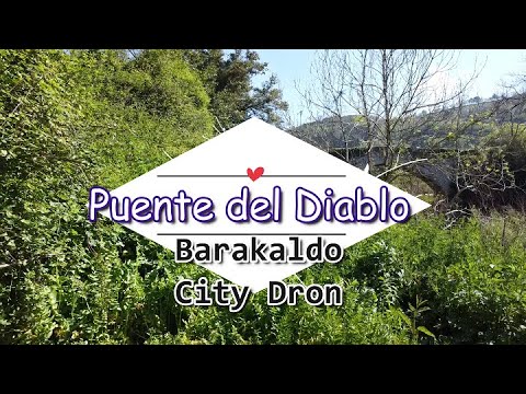 Video con Drone: El Puente de Castrejana o del Diablo, Barakaldo, Pais Vasco. "Artes con Drones"