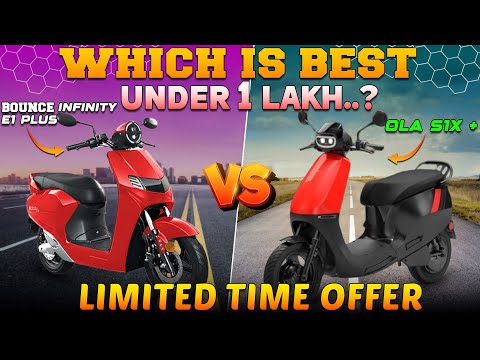 OLA S1X Plus Vs Bounce Infinity E1 Plus | Best Electric scooter Under 1 Lakh
