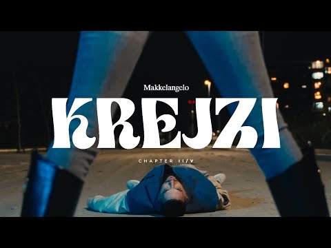 MAKK - Krejzi (Makkelangelo, Part II)