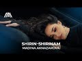   - -  Madina Aknazarova - Shirin-Shirinam (2025)