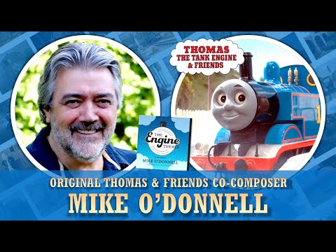 Q&A with Thomas & Friends Composer - Mike O'Donnell Part 1