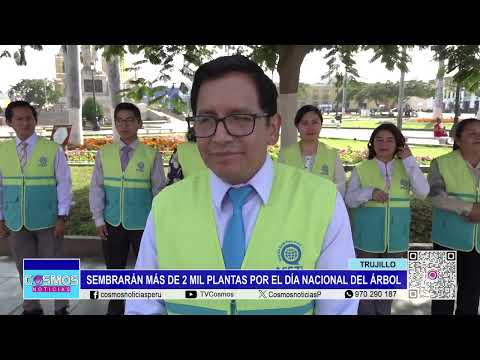 Trujillo: sembrarán más de 2 mil plantas por el Día Nacional del Árbol