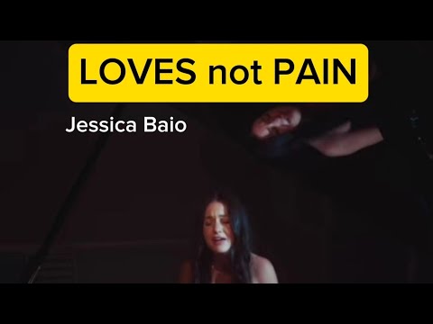 LOVES not PAIN - Jessica Baio