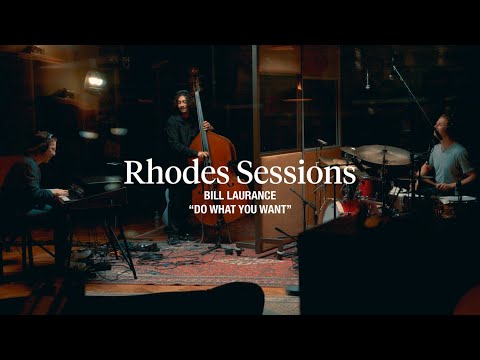 Rhodes Sessions with Bill Laurance | 