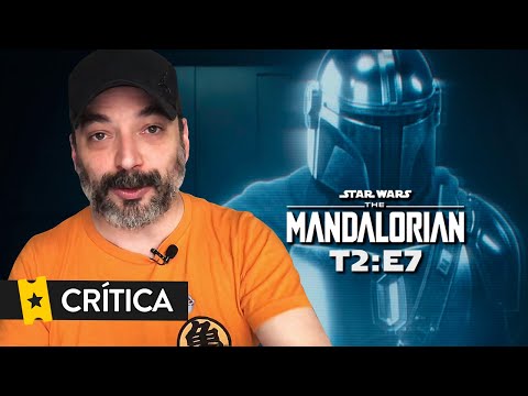 Crítica ‘The Mandalorian’ (T2:E7) (CON SPOILERS) (Disney+)