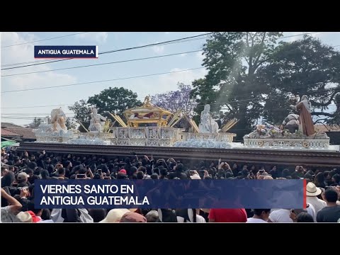 Miles de personas observaron los cortejos procesionales en Antigua Guatemala