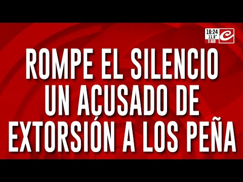 Rompe el silencio un acusado de extorsión a los Peña