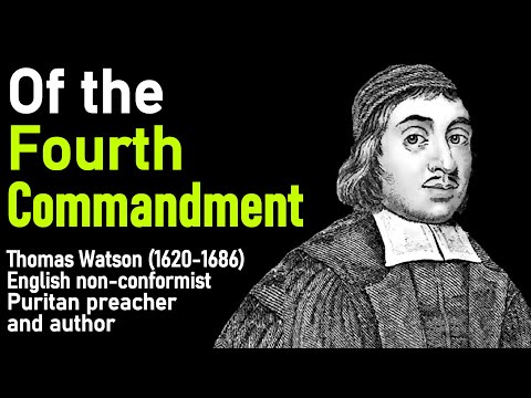 Of the Fourth Commandment (A Body of Practical Divinity) - Puritan Thomas Watson Christian AudioBook