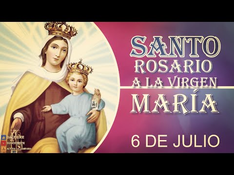 ROSARIO A MARÍA VIRGEN 6 DE JULIO