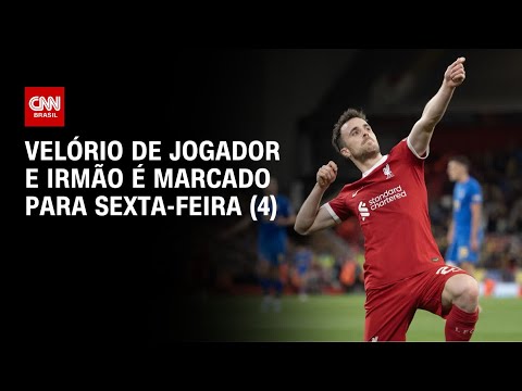 ​Corpos de Diogo Jota e irmão serão velados nesta sexta-feira (4) | CNN 360º