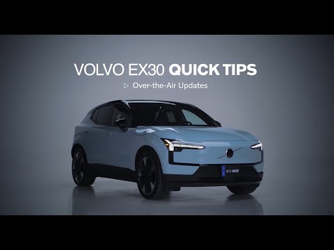 Volvo EX30 Quick Tips - Over-the-Air updates