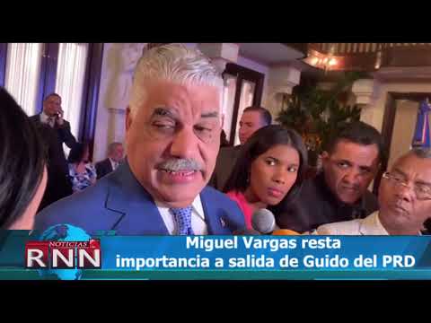 Miguel Vargas resta importancia a salida de Guido del PRD