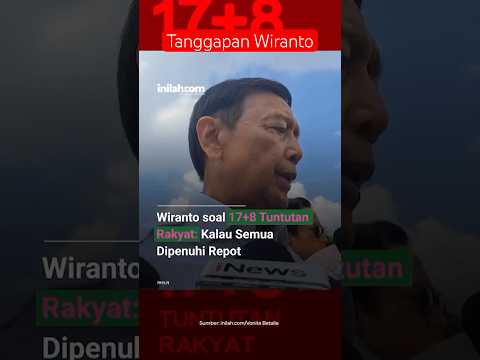 Tanggapan Wiranto soal 17+8 #gamtng #mountici #aksi #hutri80 #dpr #wiranto #17+8