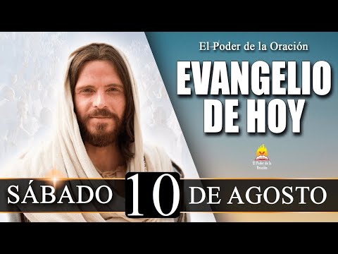 EVANGELIO de Hoy Sábado 10 de Agosto de 2024 | REFLEXIÓN | @elpoderdelaoracion01