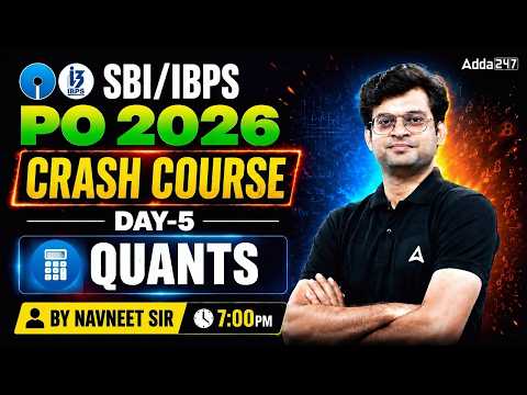 SBI PO 2026 and IBPS PO Quants Preparation Crash Course Day 5 by Navneet Tiwari