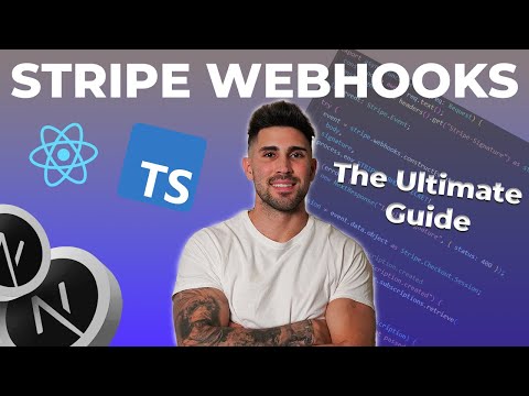 Stripe Webhooks - The Ultimate Guide