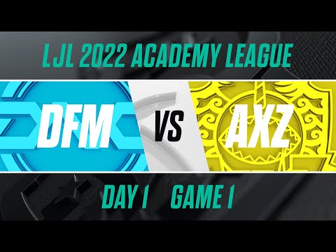 DFM.A vs AXZ.A｜LJL 2022 Academy League Day 1 Game 1