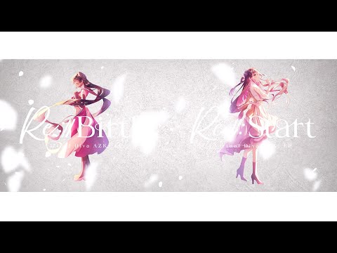 AZKi New EP 『Re:Start』『Re:Birth』クロスフェード