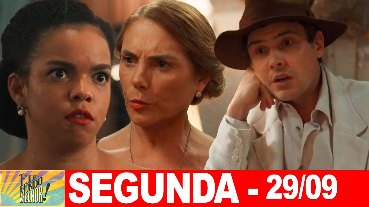 ÊTA MUNDO MELHOR | Capitulo de hoje | Segunda – Feira (29/09/2025) RESUMÃO