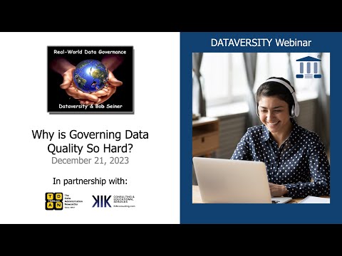 Real World Data Governance: Why is Governing Data Quality So Hard?