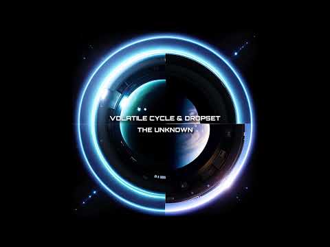 Volatile Cycle & Dropset - The Unknown