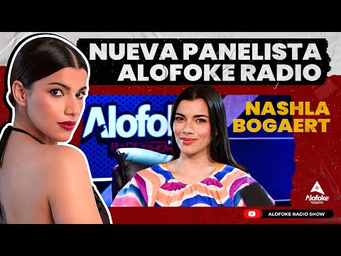 NASHLA BOGAERT COMO PANELISTA EN ALOFOKE RADIO SHOW (EXTRAÑAREMOS A SABRINA GOMEZ)