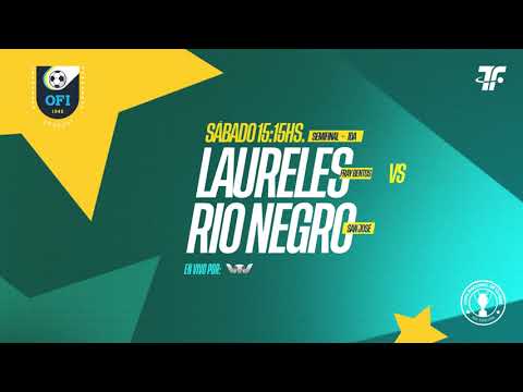 Semi Final IDA - Laureles (FB) vs Rio Negro (SJ)