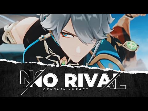 NO RIVAL | Genshin Impact [subtitles]