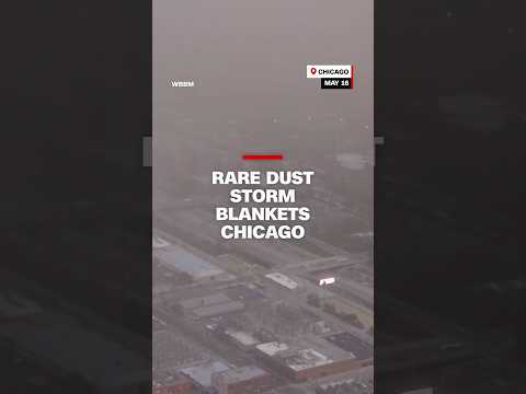 Rare dust storm blankets Chicago