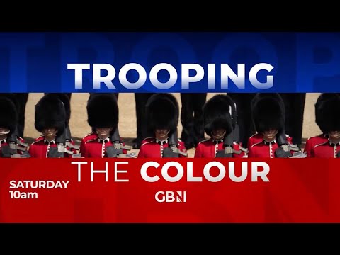 Trooping the Colour | Celebrate The King's Official Birthday with GB News
