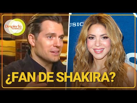 Henry Cavill confiesa si le gusta la música de Shakira | Despierta América