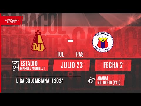 EN VIVO | Deportes Tolima vs Deportivo Pasto - Liga Colombiana por el Fenómeno del Fútbol