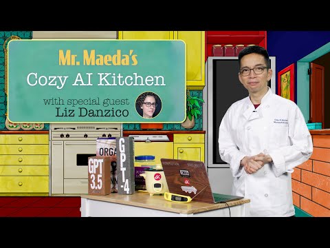 Mr. Maeda’s Cozy AI Kitchen – The Professor of Prompts, with Liz Danzico