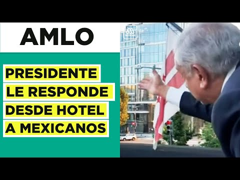 Les quiero mucho: AMLO le habla desde el hotel a mexicanos en Estados Unidos