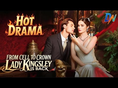From Cell to Crown, Lady Kingsley is Back丨Expects marriage, finds Damien engaged to best friend
