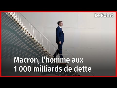 Déficit public : Macron, l'homme aux 1 000 milliards de dette