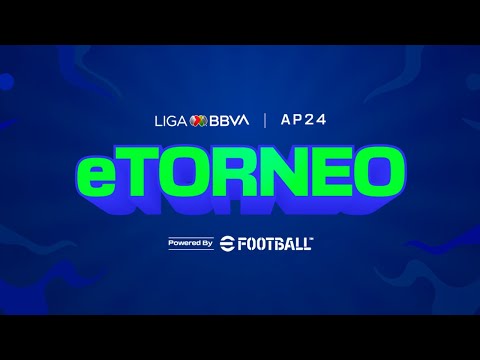 eTorneo AP24 by @play_efootball  JORNADA 4 | LIGA BBVA MX