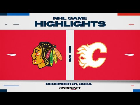 NHL Highlights | Blackhawks vs. Flames - December 21, 2024