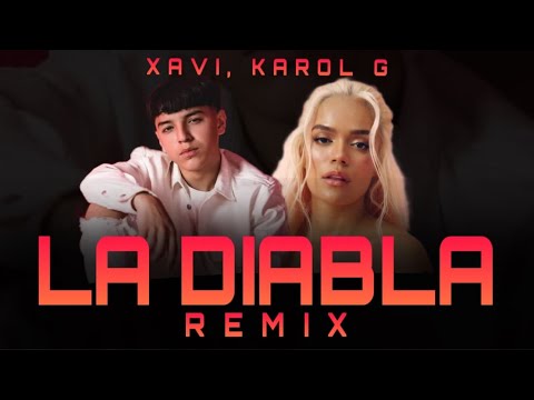 Karol G, Xavi - La Diabla Remix (Audio Viral)