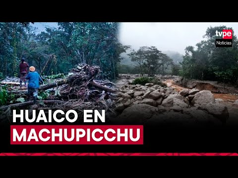 Cusco: huaico en Machupicchu deja dos desaparecidos y varios heridos