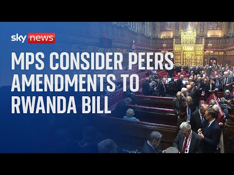 MPs consider more Lords amendments to the Rwanda bill
