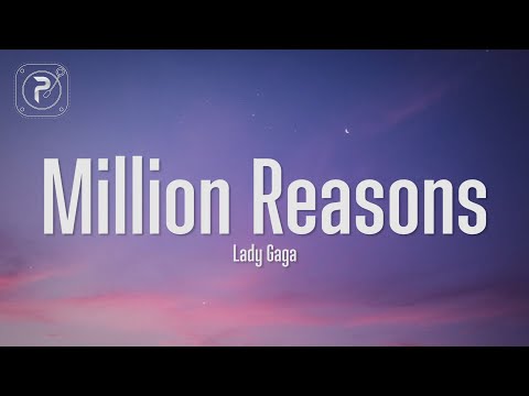 Lady Gaga - Million Reasons (Lyrics)