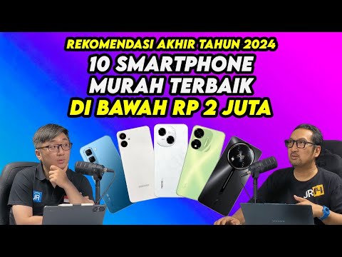 10 Smartphone Murah Terbaik di Bawah Rp 2 Juta – Akhir 2024