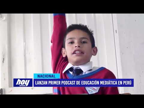 Nacional: Lanzan primer podcast de Educación Mediática en Perú