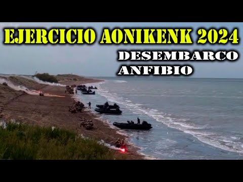 FASE FINAL AONIKENK 2024: DESEMBARCO ANFIBIO.