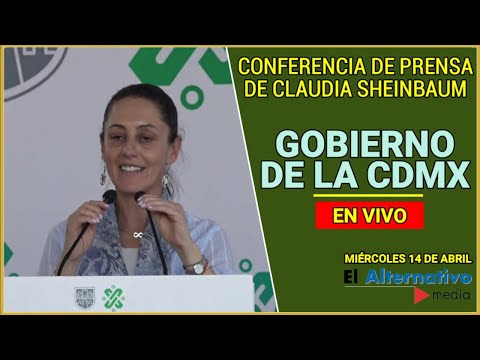 Videoconferencia de Prensa con Claudia Sheinbaum Gobierno de la CDMX | Miércoles 14 de abril de 2021