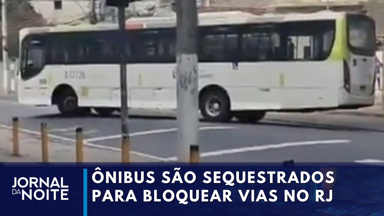 Ônibus são sequestrados e usados por criminosos para bloquear vias no RJ