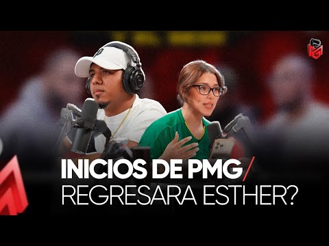 INICIOS DE PMG | REGRESARA ESTHER ? | PMG RADIO SHOW