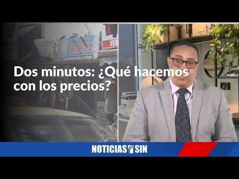 Dos minutos: ¿Qué hacemos con los precios?