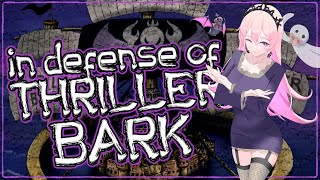 In defense of THRILLER BARK 👻🕷️🧟